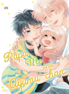 Papa, Aku & Ayumu-chan