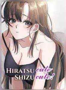 Hiratsu Imut, Shizu Imoet!