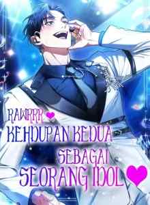 Kehidupan Keduaku Sebagai Seorang Idol