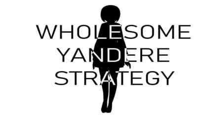 Strategi Yandere yang sehat